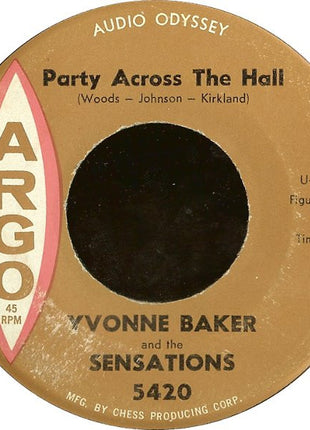 Yvonne Baker And The Sensations (2) : Party Across The Hall / No Changes (7", Single)