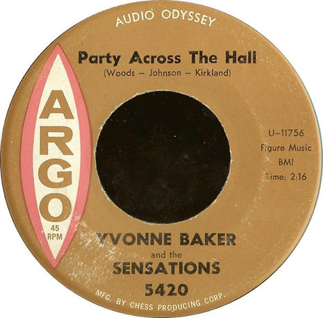 Yvonne Baker And The Sensations (2) : Party Across The Hall / No Changes (7", Single)