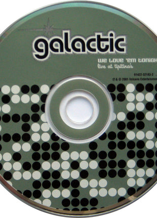Galactic : We Love 'Em Tonight (Live At Tipitina's) (CD, Album)