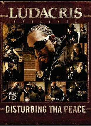 Ludacris & Disturbing Tha Peace : Ludacris Presents ... Disturbing Tha Peace (CD, Comp, Edi)