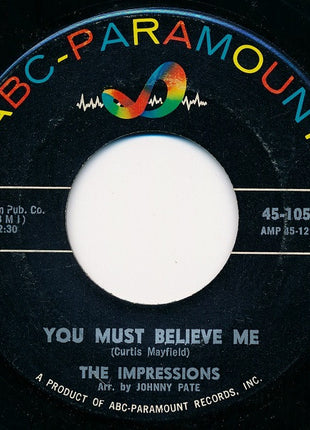 The Impressions : You Must Believe Me / See The Real Me (7", Single)