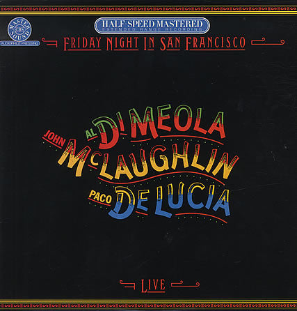 Al Di Meola, John McLaughlin, Paco De Lucía : Friday Night In San Francisco (LP, Album, Hal)