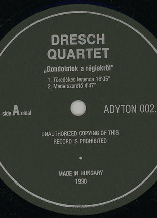 Dresch Dudás Mihály Quartet* : Gondolatok A Régiekről (LP, Album)
