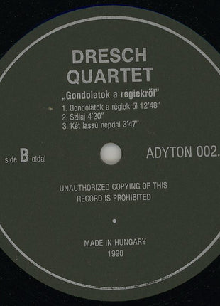 Dresch Dudás Mihály Quartet* : Gondolatok A Régiekről (LP, Album)