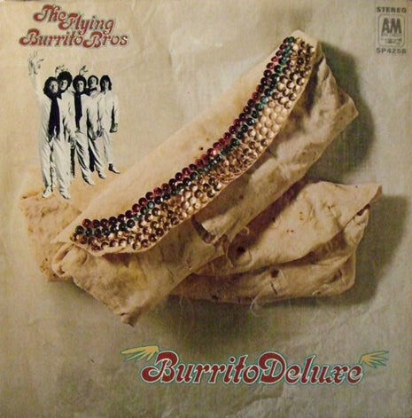 The Flying Burrito Bros : Burrito Deluxe (LP, Album)