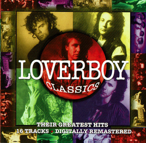 Loverboy : Classics - Their Greatest Hits (CD, Comp, RM)