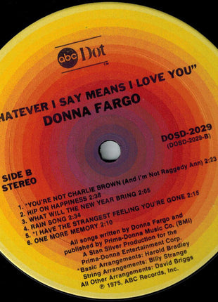 Donna Fargo : Whatever I Say Means I Love You (LP, Album, Ter)