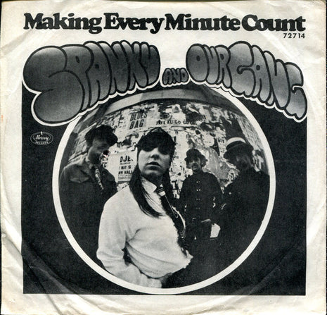 Spanky & Our Gang : Making Every Minute Count (7", Single, Styrene, Mer)
