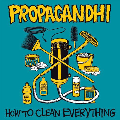 the album cover for Propagandhi - How To Clean Everything [Reissue]