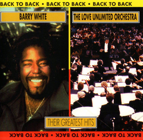 Barry White And Love Unlimited Orchestra : Back To Back: Their Greatest Hits (CD, Comp, RE, RP, UML)