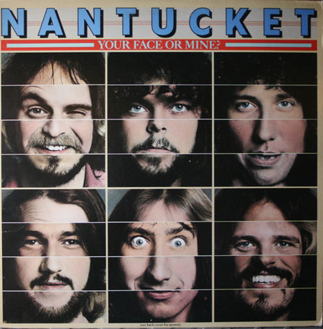 Nantucket : Your Face Or Mine? (LP, Album, San)