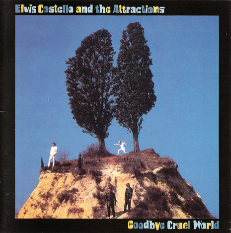 Elvis Costello & The Attractions : Goodbye Cruel World (CD, Album, RE, RM)