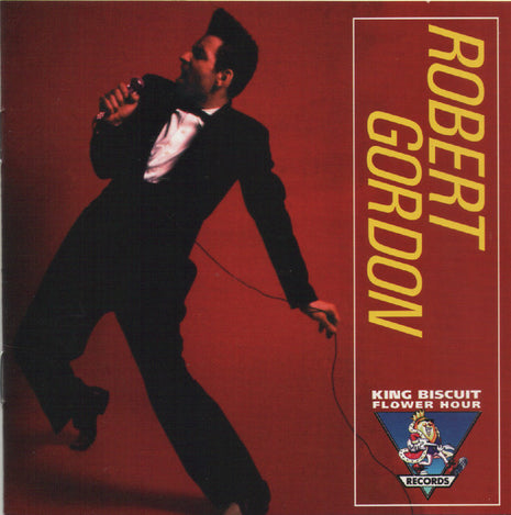 Robert Gordon (2) : King Biscuit Flower Hour Presents Robert Gordon (CD, Album)
