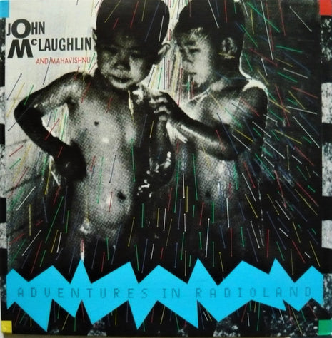 John McLaughlin And Mahavishnu* : Adventures In Radioland (LP, Album, EMW)