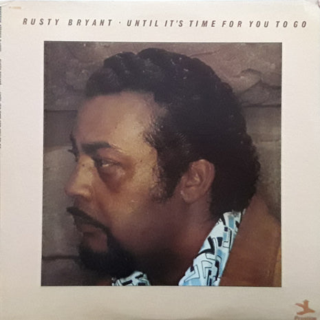 Rusty Bryant : Until It's Time For You To Go (LP, Album)