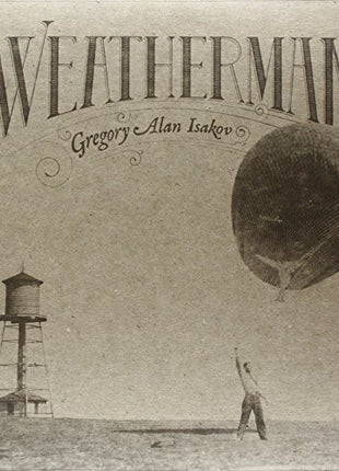 the album cover for Gregory Alan Isakov - Weatherman