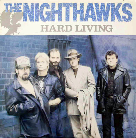 The Nighthawks (3) : Hard Living (LP, Album)