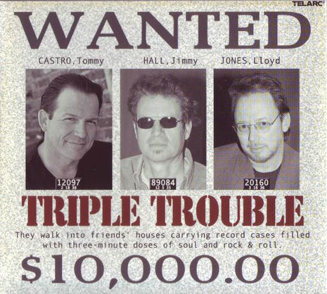 Tommy Castro • Jimmy Hall • Lloyd Jones : Triple Trouble (CD, Album, Promo)