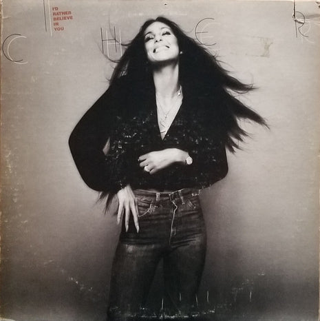 Cher : I'd Rather Believe In You (LP, Album, Jac)