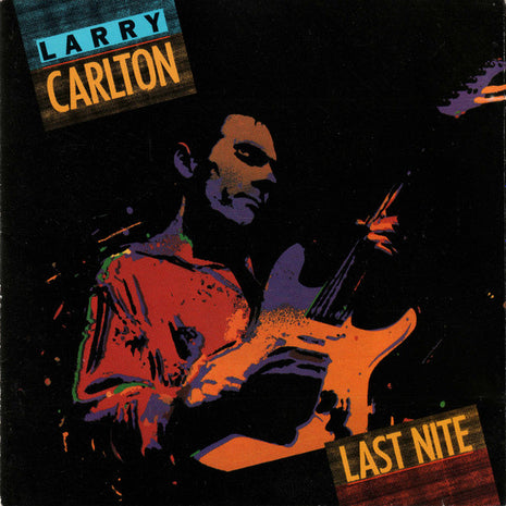 Larry Carlton : Last Nite (CD, Album)