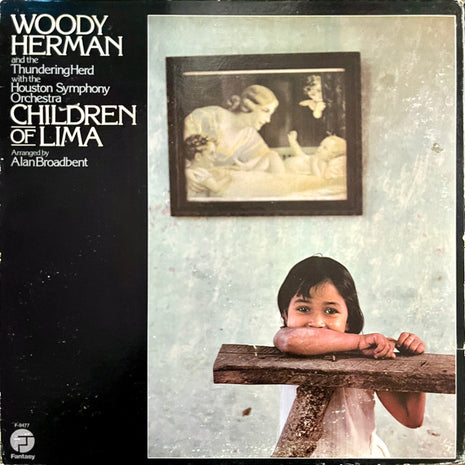 Woody Herman And The Thundering Herd With The Houston Symphony Orchestra* : Children Of Lima (LP, Album, Gat)