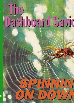 The Dashboard Saviors : Spinnin On Down (CD, Album)