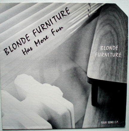 Blonde Furniture : Has More Fun (12", EP)