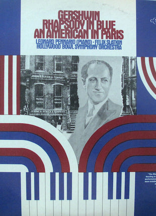 George Gershwin - Leonard Pennario - Felix Slatkin And The Hollywood Bowl Symphony Orchestra : Rhapsody In Blue / An American In Paris (LP)