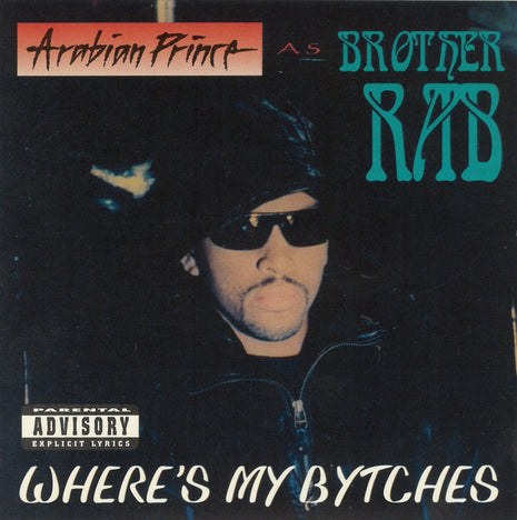 Arabian Prince* : Where's My Bytches (CD, Album)