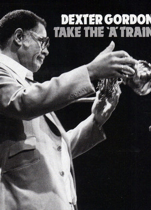 Dexter Gordon : Take The 'A' Train (CD, Album, RE)