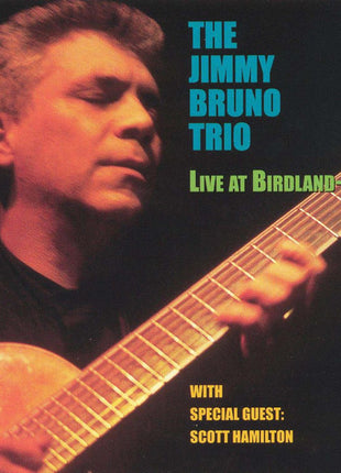 The Jimmy Bruno Trio With Special Guest Scott Hamilton : Live At Birdland - II (CD, Album)