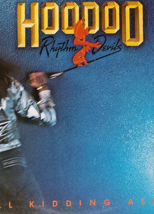 Hoodoo Rhythm Devils : All Kidding Aside (LP, Album)