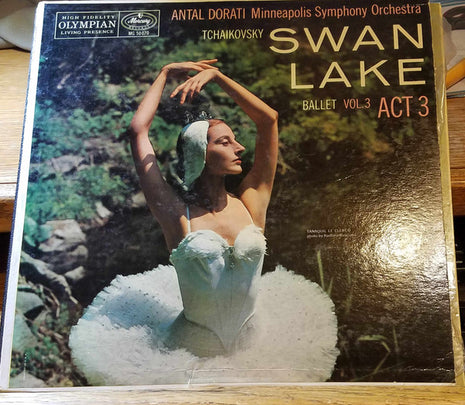 Antal Dorati Conducting The Minneapolis Symphony Orchestra : Swan Lake Ballet, Vol. 3 (Act Three) (LP, Album, Mono)