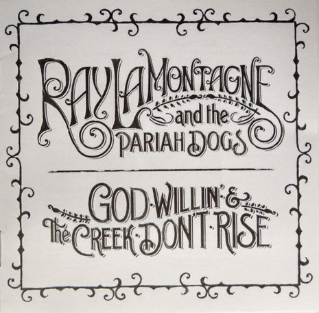 Ray LaMontagne And The Pariah Dogs : God Willin' & The Creek Don't Rise (CD, Album, Gat)