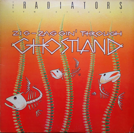 The Radiators : Zig-Zaggin' Through Ghostland (LP, Album)