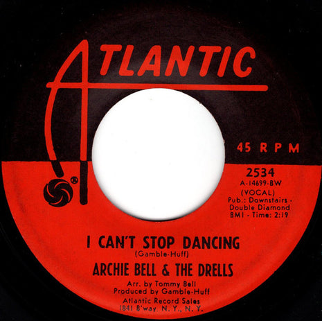 Archie Bell & The Drells : I Can't Stop Dancing (7", Single, BW )