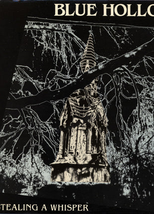 Blue Hollow : Stealing A Whisper (LP, Album)