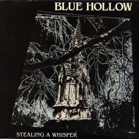 Blue Hollow : Stealing A Whisper (LP, Album)