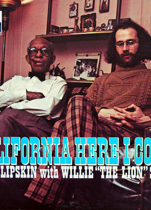 Mike Lipskin With Willie "The Lion" Smith : California Here I Come (LP, Album, Gat)