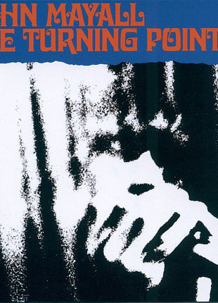 John Mayall : The Turning Point (CD, Album, RE, RM)