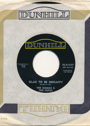 The Mamas & The Papas : Glad To Be Unhappy / Hey Girl (7", Single)