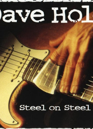 Dave Hole : Steel On Steel (CD, Album)