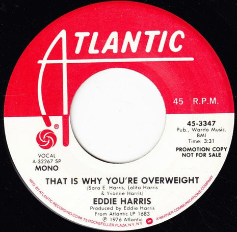 Eddie Harris : That Is Why You're Overweight (7", Mono, Promo, SP )