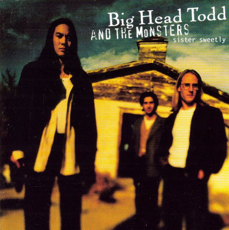 Big Head Todd And The Monsters : Sister Sweetly (CD, Album)