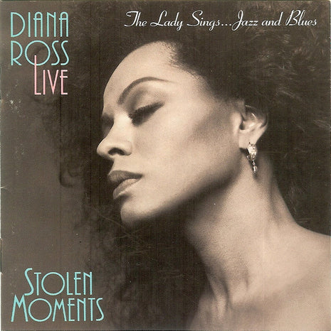 Diana Ross : Diana Ross Live - Stolen Moments: The Lady Sings...Jazz And Blues (CD, Album)