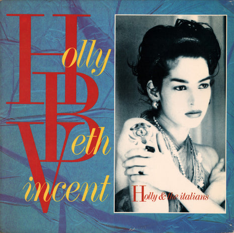 Holly Beth Vincent : Holly And The Italians (LP, Album)