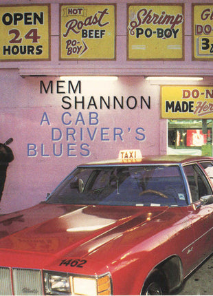 Mem Shannon : A Cab Driver's Blues (CD, Album)
