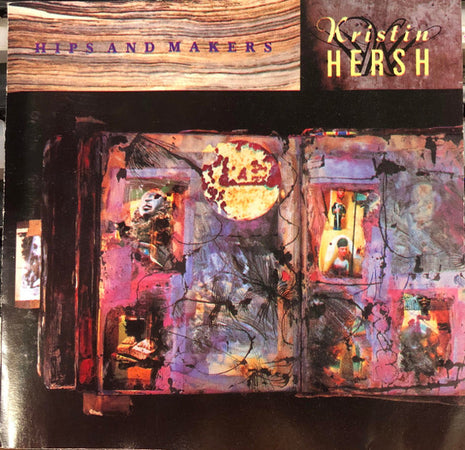 Kristin Hersh : Hips And Makers (CD)