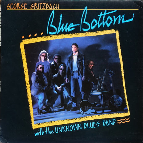 George Gritzbach With The Unknown Blues Band : Blue Bottom (CD, Album)