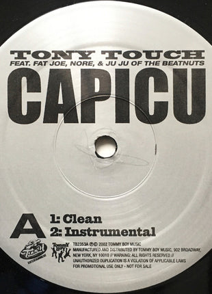 Tony Touch Feat. Fat Joe, Nore* & Ju Ju* : Capicu (The Official Street Heater) (12", Promo)